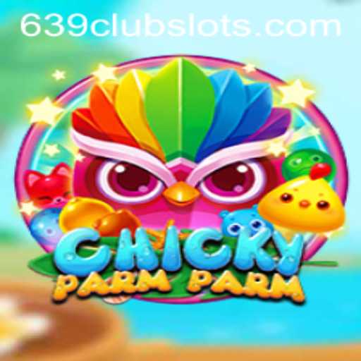 Exploring ChickyParmParm: The Game That's Captivating the 639Club