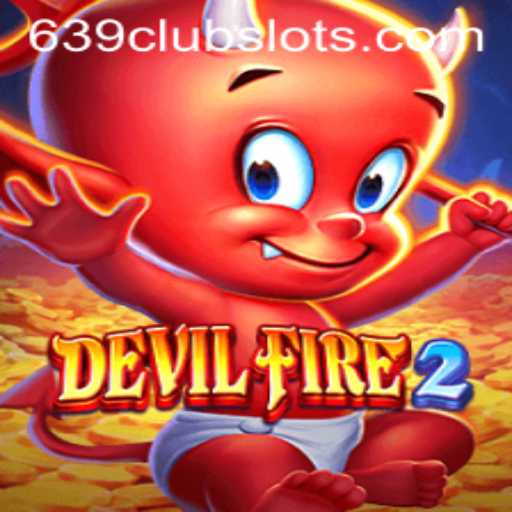 Discover the Excitement of DevilFire2 at 639Club