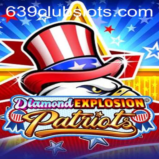Exploring the Thrill of DiamondExplosionPatriots: A New Era in Gaming