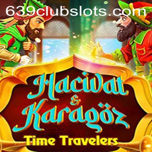 Discover the Enchantment of HacivatandKaragoz: A Journey into the 639Club Phenomenon