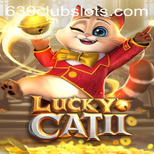 Exploring the Thrills of LuckyCatII at 639Club