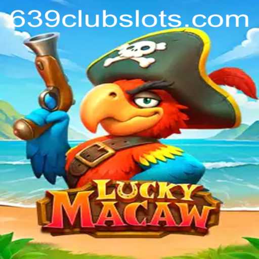 Exploring the Exciting World of LuckyMacaw within the 639Club