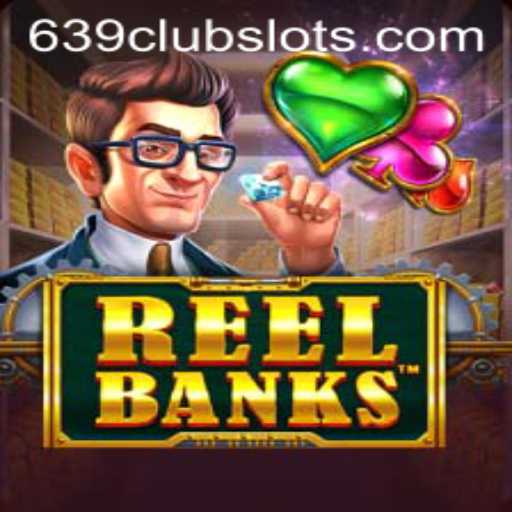 Discover the Thrilling World of ReelBanks at 639Club