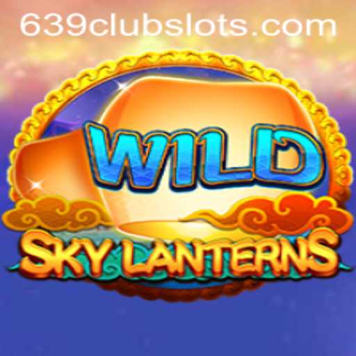 SkyLanterns - A Magical Gaming Experience with 639Club