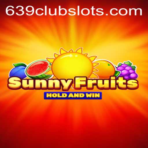 Discover the Exciting World of SunnyFruits at 639Club
