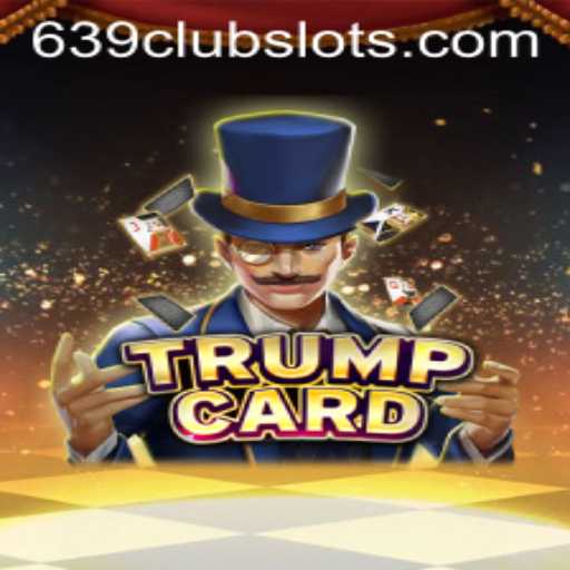 Unlocking the Secrets of TrumpCard: A Thrilling Game at 639Club