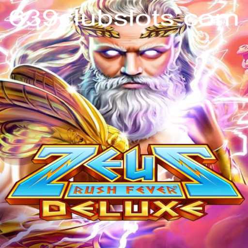 Explore the Epic Thrill of ZeusRushFeverDeluxe at 639Club